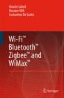 Wi-Fi™, Bluetooth™, Zigbee™ and WiMax™ - Book