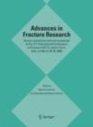 Advances in Fracture Research : Honour and plenary lectures presented at the 11th International Conference on Fracture (ICF11), held in Turin, Italy, on March 20-25, 2005 - eBook