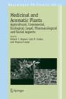 Medicinal and Aromatic Plants : Agricultural, Commercial, Ecological, Legal, Pharmacological and Social Aspects - Book