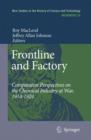 Frontline and Factory : Comparative Perspectives on the Chemical Industry at War, 1914-1924 - Book