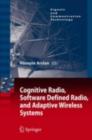 Cognitive Radio, Software Defined Radio, and Adaptive Wireless Systems - eBook