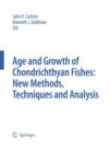 Special Issue: Age and Growth of Chondrichthyan Fishes: New Methods, Techniques and Analysis - Book