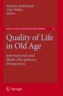Quality of Life in Old Age : International and Multi-Disciplinary Perspectives - Book