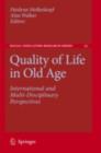 Quality of Life in Old Age : International and Multi-Disciplinary Perspectives - eBook