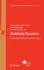 Multibody Dynamics : Computational Methods and Applications - Book