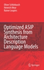 Optimized ASIP Synthesis from Architecture Description Language Models - Book