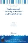 Environmental Security in Harbors and Coastal Areas : Management Using Comparative Risk Assessment and Multi-Criteria Decision Analysis - Book