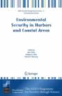 Environmental Security in Harbors and Coastal Areas : Management Using Comparative Risk Assessment and Multi-Criteria Decision Analysis - eBook