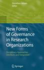 New Forms of Governance in Research Organizations : Disciplinary Approaches, Interfaces and Integration - Book