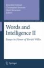 Words and Intelligence II : Essays in Honor of Yorick Wilks - eBook