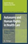 Autonomy and Human Rights in Health Care : An International Perspective - Book