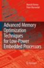 Advanced Memory Optimization Techniques for Low-Power Embedded Processors - eBook