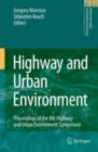 Highway and Urban Environment : Proceedings of the 8th Highway and Urban Environment Symposium - G.M. Morrison