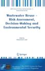 Wastewater Reuse - Risk Assessment, Decision-Making and Environmental Security - Book