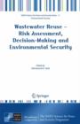 Wastewater Reuse - Risk Assessment, Decision-Making and Environmental Security - Book