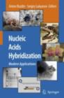 Nucleic Acids Hybridization : Modern Applications - Anton Buzdin