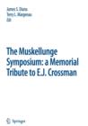 The Muskellunge Symposium: A Memorial Tribute to E.J. Crossman - Book
