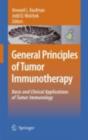 General Principles of Tumor Immunotherapy : Basic and Clinical Applications of Tumor Immunology - eBook