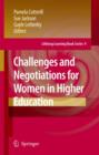 Challenges and Negotiations for Women in Higher Education - Book