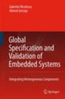 Global Specification and Validation of Embedded Systems : Integrating Heterogeneous Components - eBook
