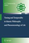 Timing and Temporality in Islamic Philosophy and Phenomenology of Life - Book