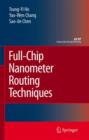 Full-Chip Nanometer Routing Techniques - Book