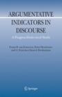 Argumentative Indicators in Discourse : A Pragma-Dialectical Study - Book