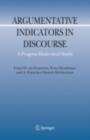 Argumentative Indicators in Discourse : A Pragma-Dialectical Study - eBook