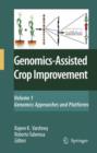 Genomics-Assisted Crop Improvement : Vol 1: Genomics Approaches and Platforms - Book