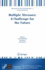 Multiple Stressors: A Challenge for the Future - Book