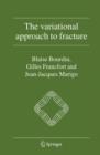 The Variational Approach to Fracture - Book
