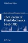 The Genesis of Fluid Mechanics 1640-1780 - Book
