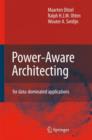 Power-Aware Architecting : for data-dominated applications - Book