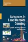 Advances in Land Remote Sensing : System, Modeling, Inversion and Application - Shunlin Liang