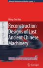 Reconstruction Designs of Lost Ancient Chinese Machinery - Book