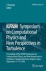 IUTAM Symposium on Computational Physics and New Perspectives in Turbulence : Proceedings of the IUTAM Symposium on Computational Physics and New Perspectives in Turbulence, Nagoya University, Nagoya, - Book