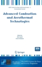 Advanced Combustion and Aerothermal Technologies : Environmental Protection and Pollution Reductions - Book