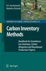 Carbon Inventory Methods : Handbook for Greenhouse Gas Inventory, Carbon Mitigation and Roundwood Production Projects - Book
