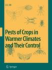 Pests of Crops in Warmer Climates and Their Control - eBook