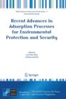 Recent Advances in Adsorption Processes for Environmental Protection and Security - Book