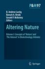 Altering Nature : Volume I: Concepts of 'Nature' and 'The Natural' in Biotechnology Debates - Book