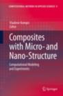 Composites with Micro- and Nano-Structure : Computational Modeling and Experiments - eBook
