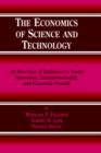 The Economics of Science and Technology : An Overview of Initiatives to Foster Innovation, Entrepreneurship, and Economic Growth - Book