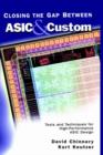 Closing the Gap Between ASIC & Custom : Tools and Techniques for High-Performance ASIC Design - Book
