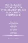 Intelligent Information Integration in B2B Electronic Commerce - Book