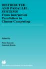 Distributed and Parallel Systems : Cluster and Grid Computing - Book