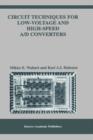 Circuit Techniques for Low-Voltage and High-Speed A/D Converters - Book