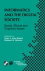 Informatics and the Digital Society : Social, Ethical and Cognitive Issues - Book