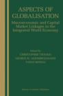 Aspects of Globalisation : Macroeconomic and Capital Market Linkages in the Integrated World Economy - Book