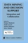 Data Mining and Decision Support : Integration and Collaboration - Book